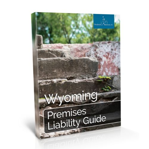 Wyoming Premises Liability Guide