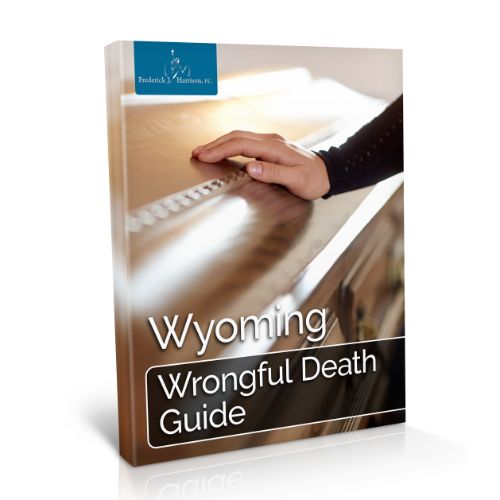 Wyoming Wrongful Death Guide